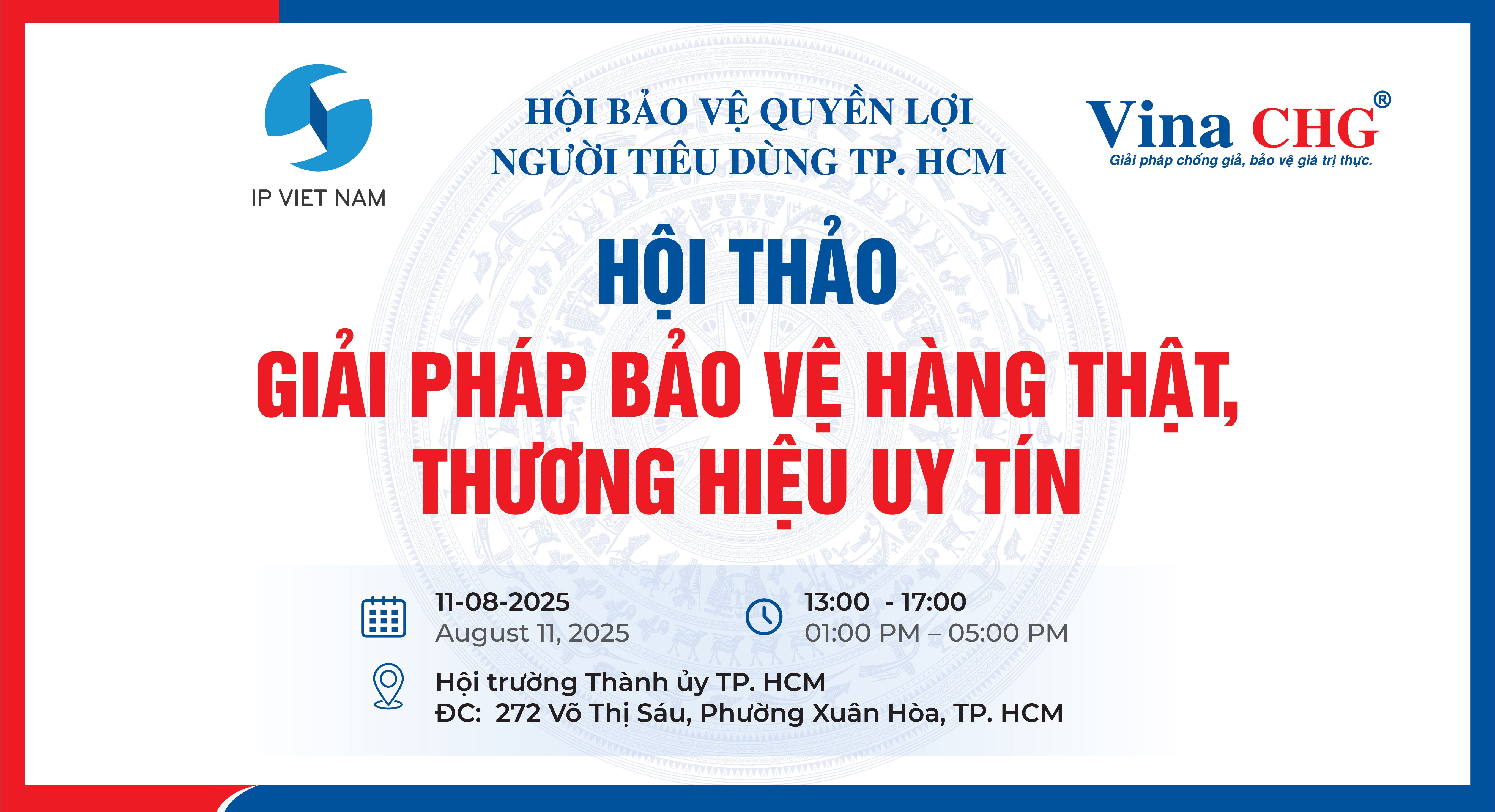 "HỘI THẢO VỀ GIẢI PHÁP BẢO VỆ HÀNG THẬT, THƯƠNG HIỆU UY TÍN"