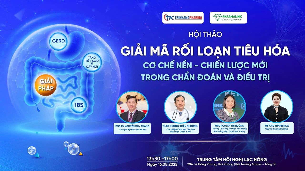 HỘI THẢO “GIẢI MÃ RỐI LOẠN TIÊU HÓA: CƠ CHẾ NỀN - CHIẾN LƯỢC MỚI TRONG CHẨN ĐOÁN VÀ ĐIỀU TRỊ”